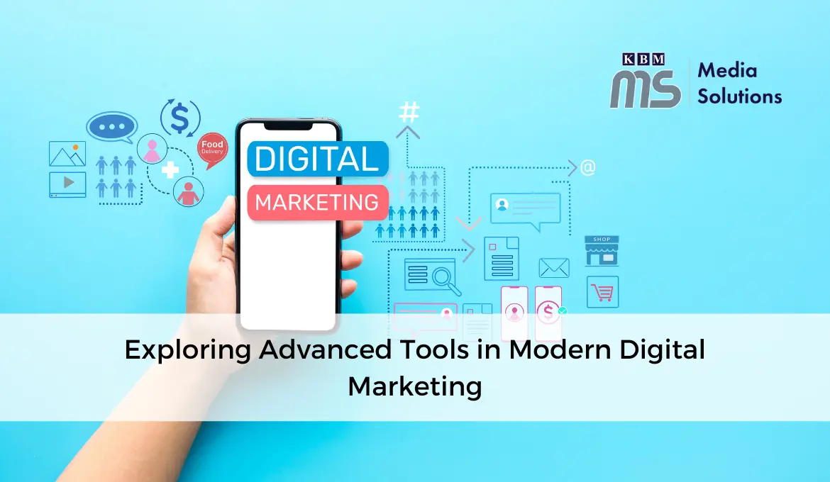 exploring-advanced-tools-in-modern-digital-marketing